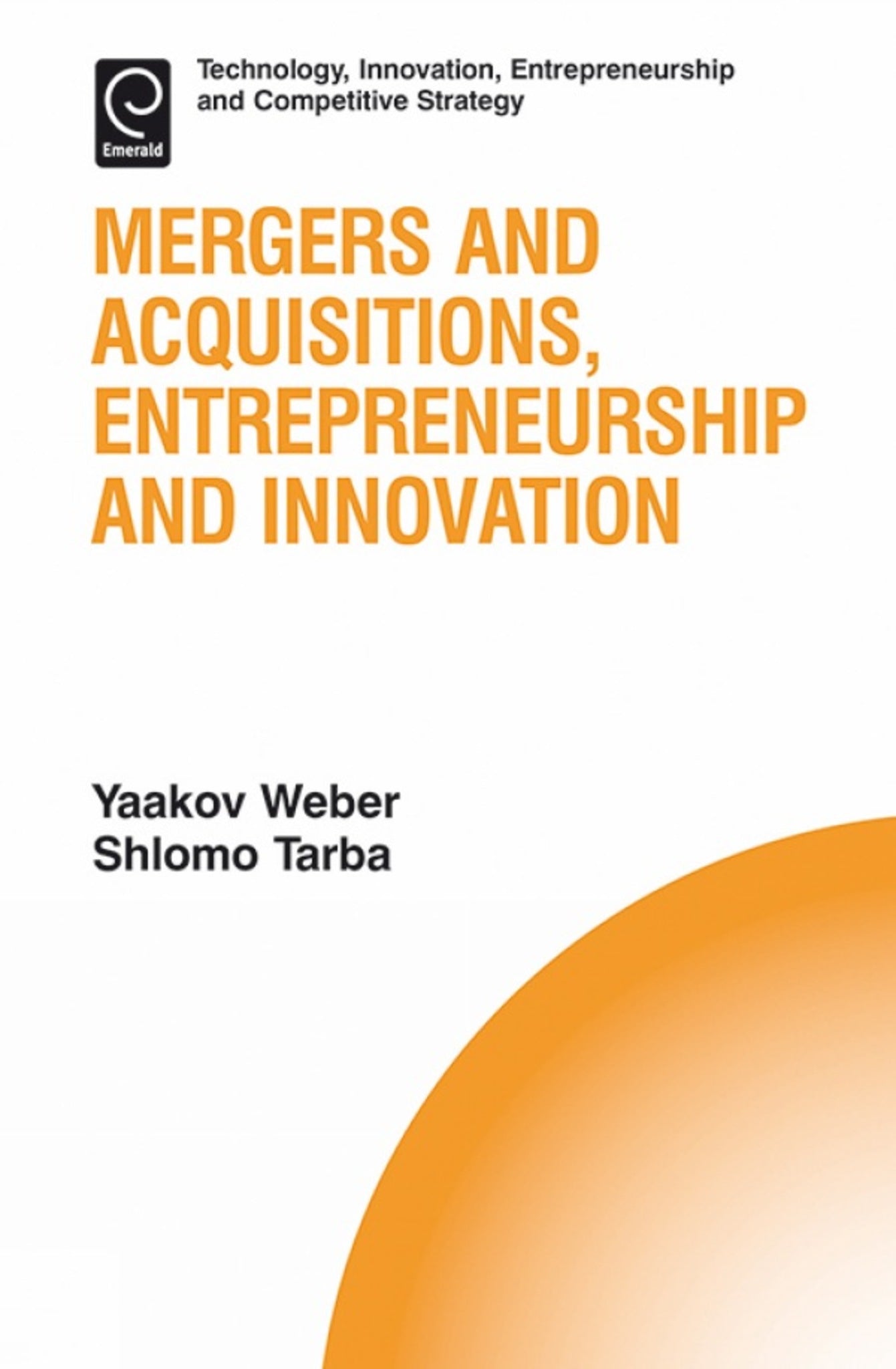 Mergers and Acquisitions, Entrepreneurship and Innovation
